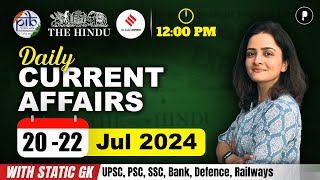 20  22 July Current Affairs 2024  Daily Current Affairs  Current Affairs Today [upl. by Dnomaid241]