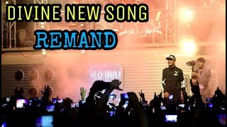 Divine New Song REMAND Gully Gang Freestyle Rapping 2018 [upl. by Auqinat]