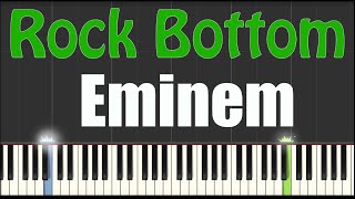 Rock Bottom  Eminem  Piano Tutorial [upl. by Maureen]