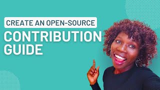 How to Create a Contribution Guide for Your Open Source Project [upl. by Anatola]