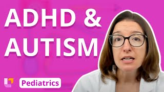 ADHD and Autism  Pediatric Nursing  Nervous System Disorders  LevelUpRN [upl. by Nnairahs9]