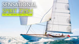 The most stunning yacht of 2023 We sail the Spirit 72DH and give you the full tour [upl. by Nichani291]