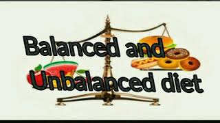 Balanced and Unbalanced diet  Poor nutrition causes  how should we take our diet [upl. by Vinny]