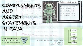 Complementing Boolean expressions amp writing asserts for testing Intro Java course Lesson 3 Video 6 [upl. by Aynotal]