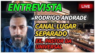 RODRIGO ANDRADE CANAL LUGAR SEPARADO EX PASTOR DA UNIVERSAL [upl. by Auhsuoj]