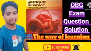 obg exam questions solution obg nursing classes  EP2 The way of solution [upl. by Clougher]