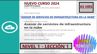 Docente Tecnológico CURSO quotASESOR DE SERVICIOS DE INFRAESTRUCTURA EN LA NUBEquot NIVEL 1 LECCIÓN 1 [upl. by Ram]