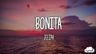 Jeeiph  Bonita LyricsLetra 🎵 [upl. by Yrgoerg725]