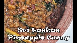 Sri Lankan Pineapple Curry [upl. by Elson381]