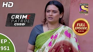 Crime Patrol Dastak  Ep 951  Full Episode  9th January 2019 [upl. by Kokaras]