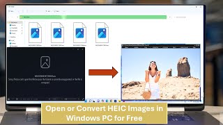 Best Free way to Open or Convert HEIC Images in Windows PC [upl. by Wera]