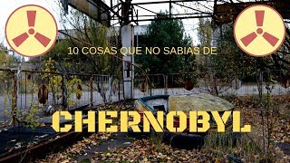 ⚠️☢️ 10 COSAS QUE NO SABIAS DE quotCHERNOBYLquot ⚠️☢️ [upl. by Voorhis585]