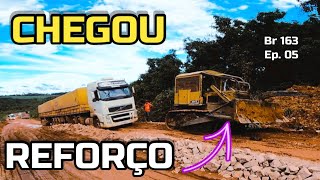 CHEGOU REFORÇO NO ATOLEIRO Br 163 Ep 05 [upl. by Bilat]