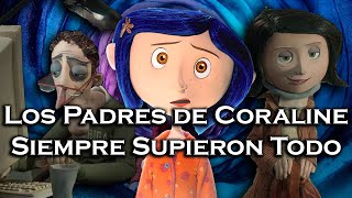 Las Mentiras de Los Padres de Coraline  Teoría [upl. by Adnorehs]