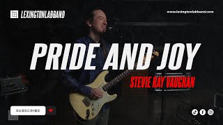 Pride and Joy Stevie Ray Vaughan  Lexington Lab Band [upl. by Adniralc]