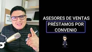 Programa de Capacitación para Asesores de Ventas en Préstamos por Convenio  Video 1 [upl. by Vashtia]