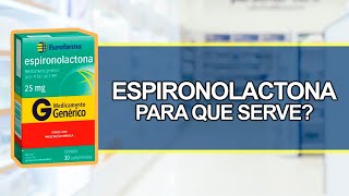 Para que serve Espironolactona  Bula simples [upl. by Yelena527]