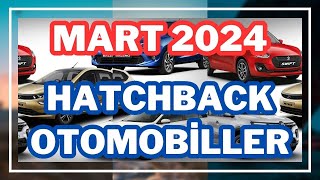 Mart Ayı Engelli Raporuyla Alınabilen TÜM HATCHBACK OTOMOBİLLER [upl. by Aivataj]