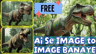 Ai Se Image to Image Banaye  Ai Image To Image Create  Image To Image Generator Ai [upl. by Noelc632]