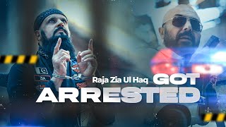 Raja Zia ul Haq Got Arrested [upl. by Yelkcub]