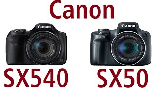 Canon PowerShot SX540 vs Canon PowerShot SX50 [upl. by Philemol269]