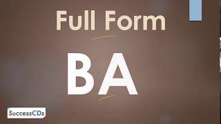 BA Full Form  What is the full form of BA [upl. by Goran499]