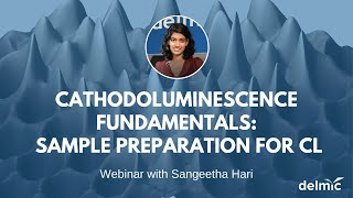 Cathodoluminescence fundamentals  Episode 3 Sample preparation for cathodoluminescence imaging [upl. by Macnair899]