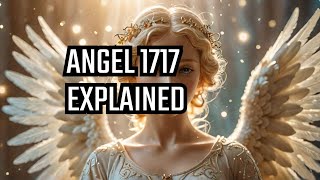 Decode Angel Number 1717 for Healing amp Growth [upl. by Lorenzo373]