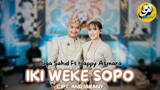 GILGA SAHID FT HAPPY ASMARA – IKI WEKE SOPO Official Live Music Video [upl. by Votaw]