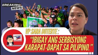 VP INDAY SARA  TAYO AY MAY KARAPATANG MAGSALITA IBIGAY ANG SERBISYONG KARAPAT DAPAT SA PILIPINO [upl. by Adekahs]