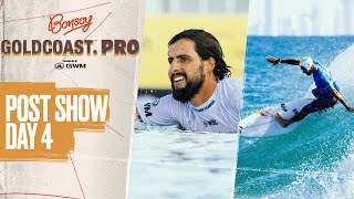 Dreamy Conditions Elevate Mens Bouts  Post Show Day 4  Bonsoy Gold Coast Pro Pres By GWM [upl. by Heyman]