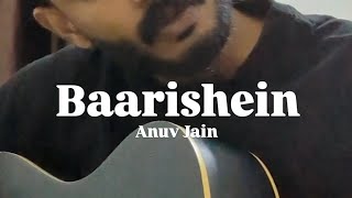 Anuv Jains Baarishein acoustic cover [upl. by Fabrin98]