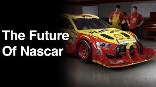 The Future of NASCAR  What Can We Expect [upl. by Ymia]