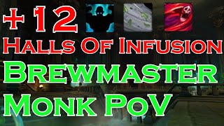 12 Halls of Infusion  Brewmaster Monk PoV  Fortified Season 4 [upl. by Nylteak250]