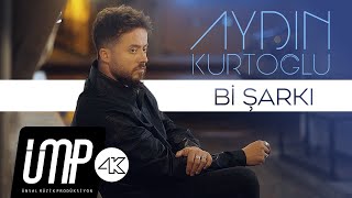 Aydın Kurtoğlu  Bi Şarkı Official Video [upl. by Macmahon]