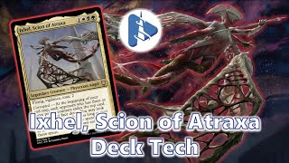 TOXIC AF COMMANDER Ixhel Scion of Atraxa Deck Tech [upl. by Jona510]