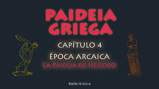 HISTORIA de la EDUCACIÓN GRIEGA  La PAIDEIA de HESÍODO [upl. by Yhtac322]