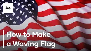 How To Make A Waving Flag In After Effects [upl. by Viviane107]