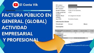 ✅📄Como elaborar CFDI público en general FACTURA GLOBAL Actividad Empresarial y Profesional 🖥️ 📌 [upl. by Stone127]