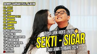 DENNY CAKNAN  SEKTI SIGAR FULL ALBUM TERBARU 2024  LAGU JAWA TERBARU 2024 [upl. by Rutger]