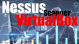 Easily Set Up a Free Nessus Vulnerability Scanner on VirtualBox [upl. by Mathi]