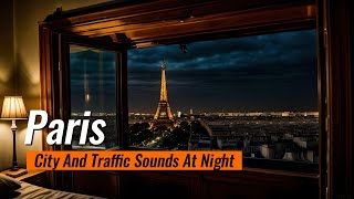 Fenêtre Ouverte sur Paris  Sons et Bruits de la Ville pour détente dormir et étudier  ASMR [upl. by Onia212]