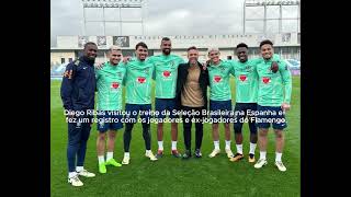 Diego Ribas visitou o treino da Seleção Brasileira na Espanha e fez um registro com os jogadores e e [upl. by Nat]