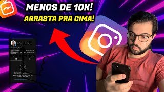 Como colocar ARRASTE PARA CIMA no Instagram com menos de 10k Simples e rápido [upl. by Kaia]