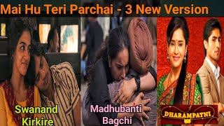 Mai Hu Teri Parchai Tere Peche peche aaye  Grahan Web Series Song  3 New Version [upl. by Kacie]