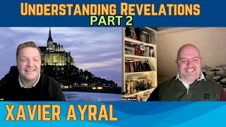 Understanding the Prophetic Time We are living in with Xavier Ayral  Part 2 [upl. by Dona322]