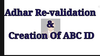 ABC ID CREATION amp ADHAR REVALIDATION IN UUCMS [upl. by Ydderf]