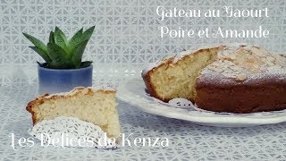 Gâteau au Yaourt Poire et Amande Ultra Moelleux [upl. by Nwahs]