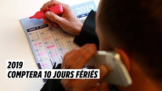 2019 comptera 10 jours fériés [upl. by Joyan]