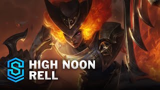 High Noon Rell Skin Spotlight  League of Legends [upl. by Anigriv708]